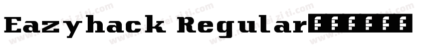 Eazyhack Regular字体转换